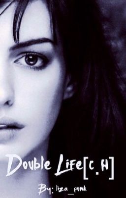Double Life[ C.H ]