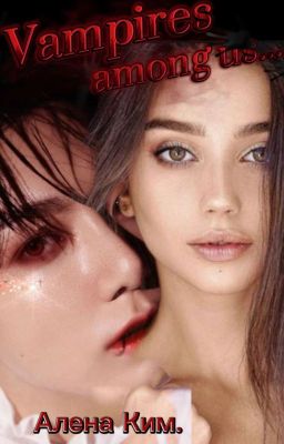"Vampires are among us".,,"вампиры среди нас.",,
