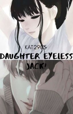 Дочь Безглазого Джека [ЗАКОНЧЕНО]