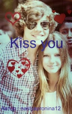 Kiss You #Wattys 2016|H.S.|