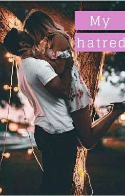 My hatred | 16