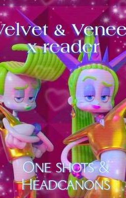 Velvet & Veneer x reader [One shots, Headcanons, reactions]