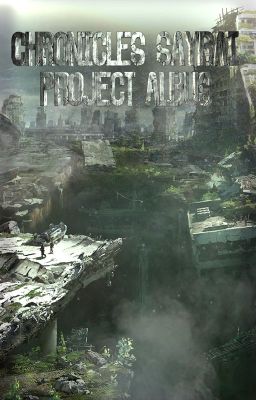 Хроники Сайраи - Проект Альбус