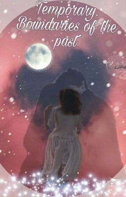 Temporary. Boundaries of the past (18+)