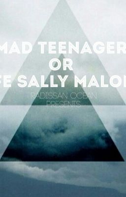 Безумный подросток или жизнь Салли Мелоуна