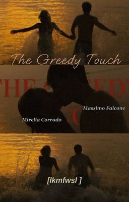 Жадное прикосновение