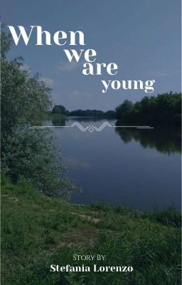 Когда мы молоды 