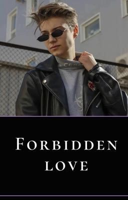 Forbidden love/Запретная любовь