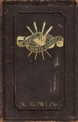 "История магии в Северной Америке" Дж. К. Роулинг