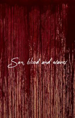 Солнце, кровь и волны