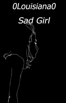|Sad Girl|