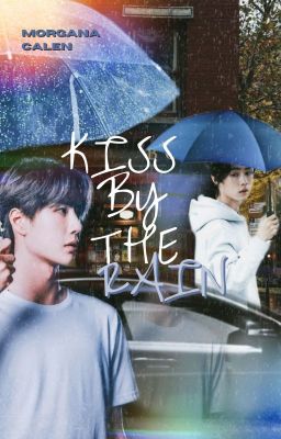 Kiss By The Rain