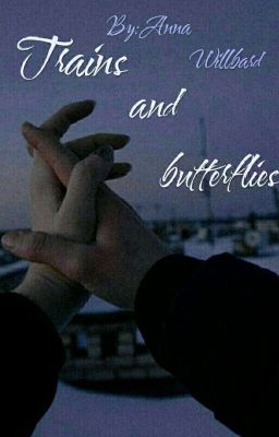 Поезда и бабочки.