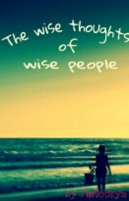 Мудрые мысли мудрых людей.