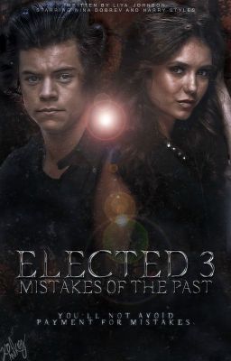 Elected 3: Mistakes of the past [H.S.]
