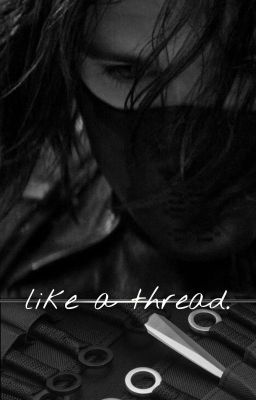 Словно нить.