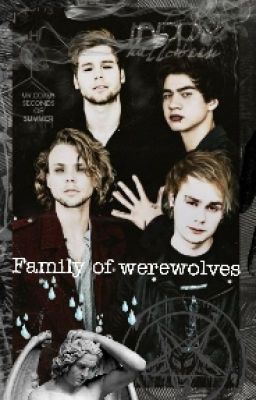 Family of werewolves.