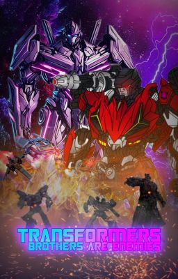 Трансформеры: Братья теперь Враги