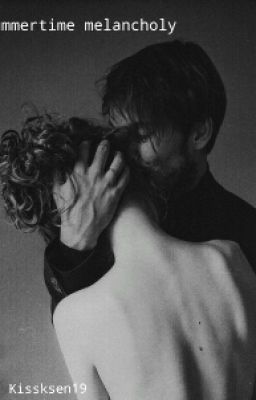 Summertime melancholy