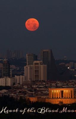Heart of the Blood Moon