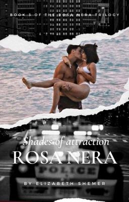Shades of Attraction. Rosa Nera 