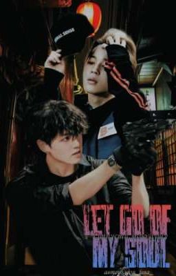 Let go of my soul (Отпусти мою душу)