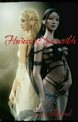 Наследница двух миров [Heiress of two worlds]