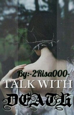 TALK WITH DEATH / Разговор со смертью