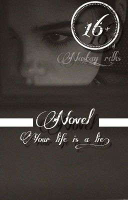 Твоя жизнь - ложь!💔 // 16+