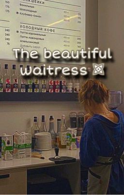 The beautiful waitress /deepins)♧(заморожен)