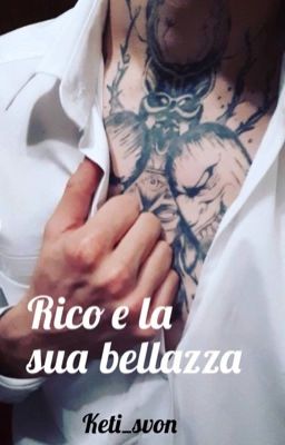 Rico e la sua bellezza