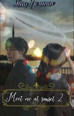 Встретимся на закате •|2 ЧАСТЬ|•