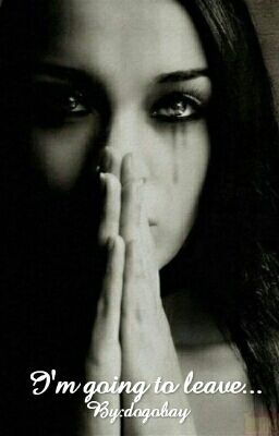 I'm going to leave...Я Собиралась уходить. ..