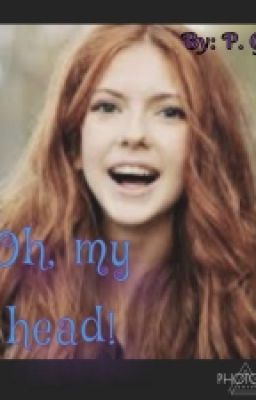 О, моя голова!