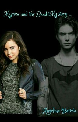 Majorca and the Bandit:My story...