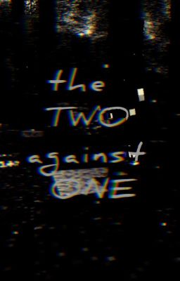 the Two Against One