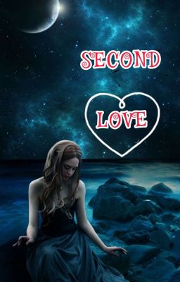 Вторая любовь.... Wattys 2022 [ЗАВЕРШЕНО]