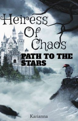 Наследница Хаоса: Путь к звёздам