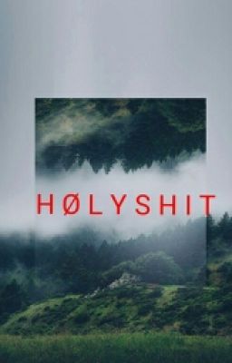 H Ø L Y S H I T