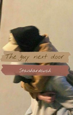 Парень по соседству [РЕДАКТИРУЕТСЯ]