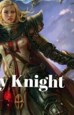 the Holy Knight / Святой Рыцарь