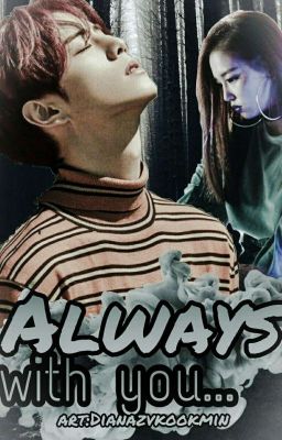 ałways wıth yøu...