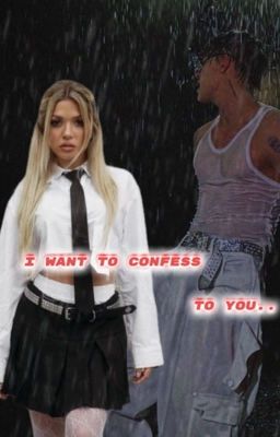 Я хочу тебе признаться..