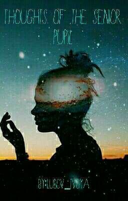 Мысли старшеклассницы(заморожено)