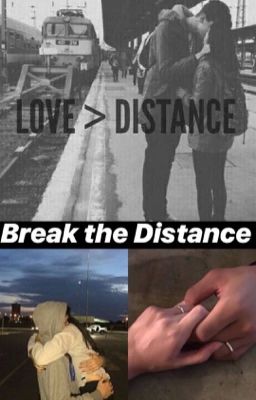 Break the Distance