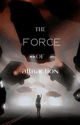 The force of attraction