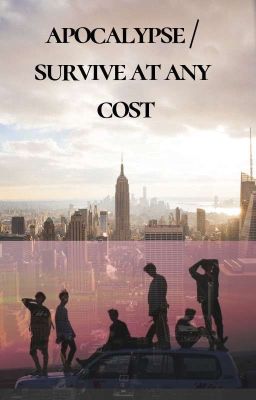 Апокалипсис/ Выжить любой ценой.