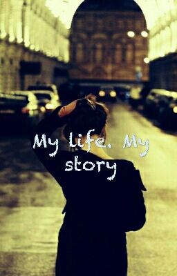 Моя жизнь. Моя история.