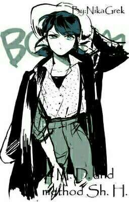 Маринетт Дюпен-Чен и метод Шерлока Холмса.[ЗАМОРОЖЕН ДО ЗИМЫ, НЕИЗВЕСТНО КАКОЙ]