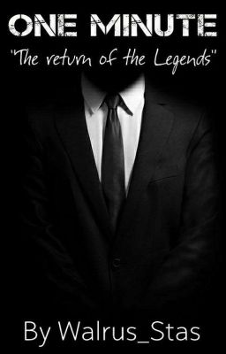 ONE MINUTE: "The Return Of The Legends" (Завершено)